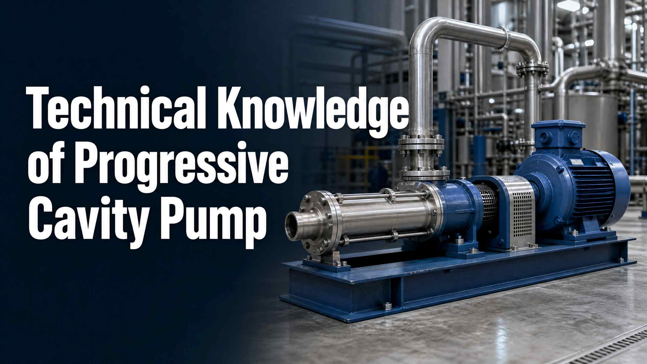 Technical Knowledge of Progressive Cavity Pump